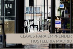 Claves para emprender en la Hostelería de Madrid - La Viña